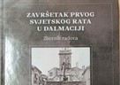 Objavljen Zbornik radova "Završetak Prvog svjetskog rata u Dalmaciji“!