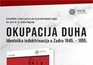 Predstavljanje knjige "Okupacija duha: Ideološka indoktrinacija u Zadru 1945.-1955."