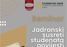 Seminar "Jadranski susreti studenata povijesti"!